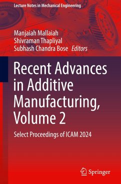 Recent Advances in Additive Manufacturing, Volume 2