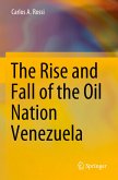 The Rise and Fall of the Oil Nation Venezuela