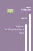 Veganes Grundlagenkochbuch - Teil 2