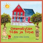 Omenakylän Tilda ja Tiitus