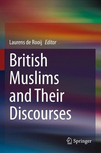 British Muslims and Their Discourses British Muslims and Their Discourses