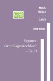 Veganes Grundlagenkochbuch - Teil 3