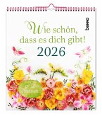 Wie schön, dass es dich gibt! 2026