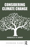 Considering Climate Change Considering Climate Change