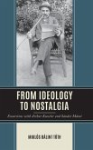 From Ideology to Nostalgia From Ideology to Nostalgia