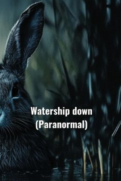 Watership down (Paranormal)` - Hollingsworth, Ariyanna