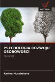 PSYCHOLOGIA ROZWOJU OSOBOWO¿CI PSYCHOLOGIA ROZWOJU OSOBOWO¿CI