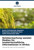 Nutzbarmachung sozialer Medien für landwirtschaftliche Informationen in Afrika: Nutzbarmachung sozialer Medien für landwirtschaftliche Informationen in Afrika: