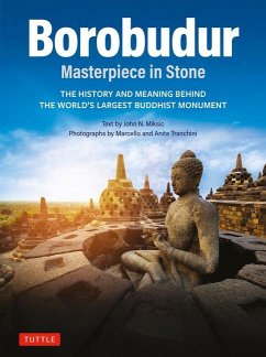 Borobudur: Masterpiece in Stone Revised Third Edition - Miksic