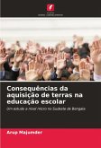 Consequências da aquisição de terras na educação escolar