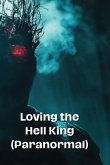 Loving the Hell King (Paranormal)