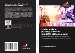 Isolamento e purificazione di prodotti biotecnologici - Mussabekov, Aidos