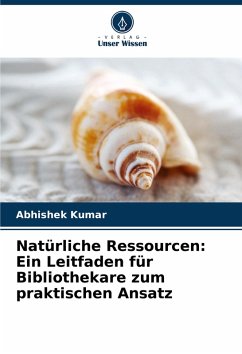 Cover Natürliche Ressourcen: Ein Leitfaden für Bibliothekare zum praktischen Ansatz