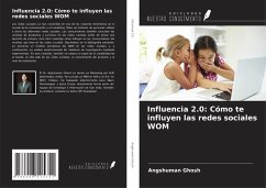Cover Influencia 2.0: Cómo te influyen las redes sociales WOM