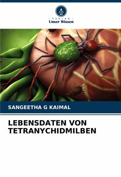 LEBENSDATEN VON TETRANYCHIDMILBEN - KAIMAL, SANGEETHA G