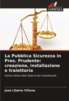 Cover La Pubblica Sicurezza in Pres. Prudente: creazione, installazione e traiettoria