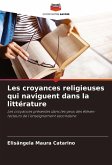 Les croyances religieuses qui naviguent dans la littérature Les croyances religieuses qui naviguent dans la littérature