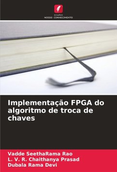 Implementação FPGA do algoritmo de troca de chaves - SeethaRama Rao, Vadde;Chaithanya Prasad, L. V. R.;Rama Devi, Dubala