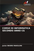 CORSO DI INFORMATICA SECONDO ANNO CG CORSO DI INFORMATICA SECONDO ANNO CG