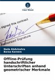 Offline-Prüfung handschriftlicher Unterschriften anhand geometrischer Merkmale