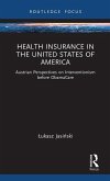 Health Insurance in the United States of America Health Insurance in the United States of America