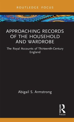Approaching Records of the Household and Wardrobe - Armstrong, Abigail S. (University of Hamburg, Germany)