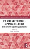 100 Years of Turkish-Japanese Relations 100 Years of Turkish-Japanese Relations