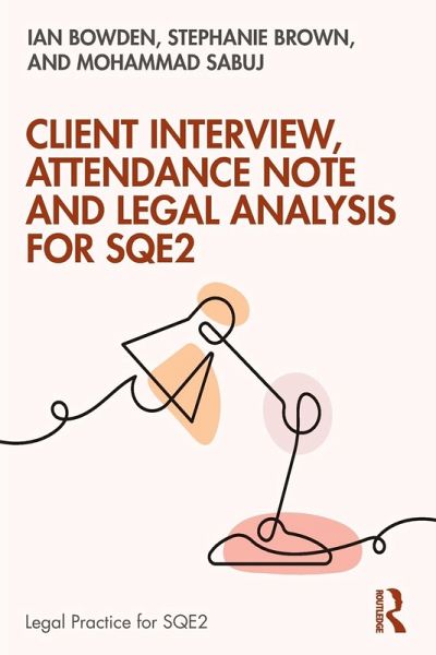 Client Interview, Attendance Note and Legal Analysis for SQE2 Client Interview, Attendance Note and Legal Analysis for SQE2