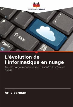 L'évolution de l'informatique en nuage - Liberman, Ari