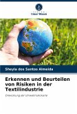 Erkennen und Beurteilen von Risiken in der Textilindustrie Erkennen und Beurteilen von Risiken in der Textilindustrie