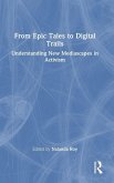 From Epic Tales to Digital Trails From Epic Tales to Digital Trails