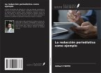 La redacción periodística como ejemplo La redacción periodística como ejemplo