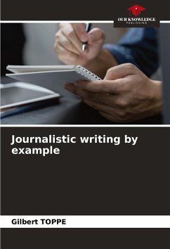 Journalistic writing by example - Toppé, Gilbert