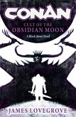 Conan: Cult of the Obsidian Moon Conan: Cult of the Obsidian Moon