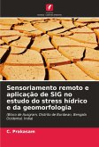 Sensoriamento remoto e aplicação de SIG no estudo do stress hídrico e da geomorfologia