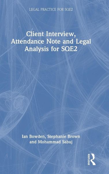 Client Interview, Attendance Note and Legal Analysis for SQE2