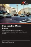 I trasporti a Mizan-Aman
