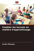 Combler les lacunes en matière d'apprentissage