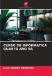 CURSO DE INFORMÁTICA QUARTO ANO SA - Bild 1
