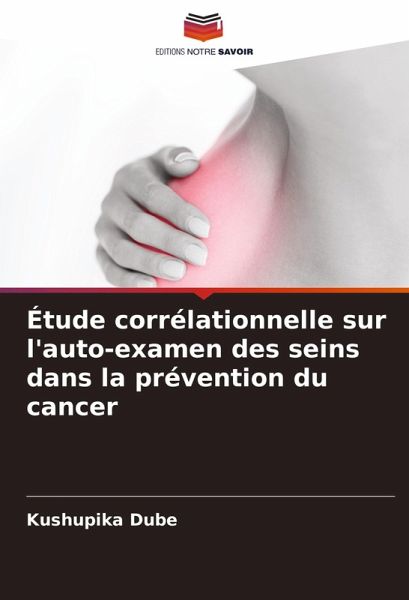 Étude corrélationnelle sur l'auto-examen des seins dans la prévention du cancer