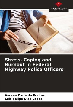 Stress, Coping and Burnout in Federal Highway Police Officers - de Freitas, Andrea Karla;Dias Lopes, Luis Felipe