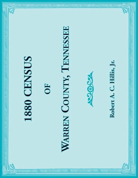 1880 Census of Warren County, Tennessee 1880 Census of Warren County, Tennessee