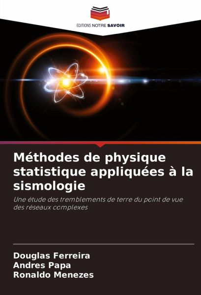 Méthodes de physique statistique appliquées à la sismologie Méthodes de physique statistique appliquées à la sismologie