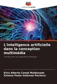 L'intelligence artificielle dans la conception multimédia L'intelligence artificielle dans la conception multimédia