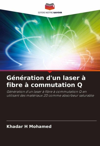 Génération d'un laser à fibre à commutation Q Génération d'un laser à fibre à commutation Q
