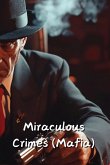 Miraculous Crimes (Mafia)