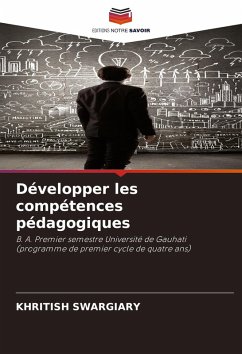 Développer les compétences pédagogiques - Swargiary, Khritish