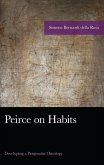 Peirce on Habits Peirce on Habits