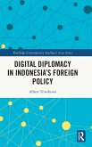 Digital Diplomacy in Indonesia's Foreign Policy