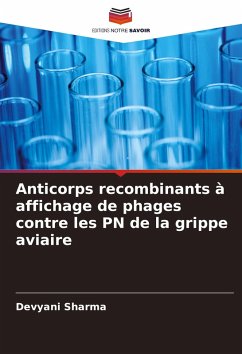 Anticorps recombinants à affichage de phages contre les PN de la grippe aviaire - Sharma, Devyani
